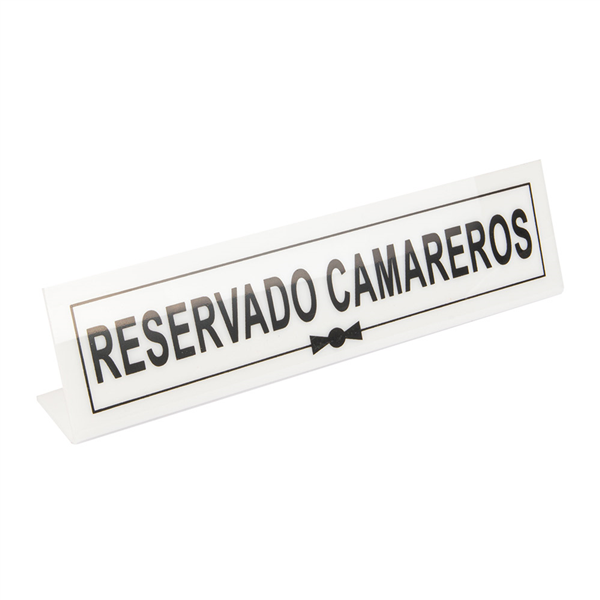 PLAQUE "RESERVADO CAMAREROS"  26x5+5 CM BLANC METACRYLATE (1 UNITÉ) - Garcia de Pou