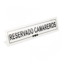 PLAQUE "RESERVADO CAMAREROS"  26x5+5 CM BLANC METACRYLATE (1 UNITÉ) - Garcia de Pou