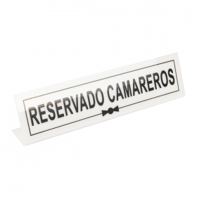 PLAQUE "RESERVADO CAMAREROS"  26x5+5 CM BLANC METACRYLATE (1 UNITÉ) - Garcia de Pou